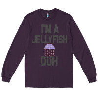 Plum i m a jellyfish duh halloween costume Long Sleeve Tee - lanVoArt