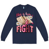 Navy this is how i fight Long Sleeve Tee - CowGirlArtShop