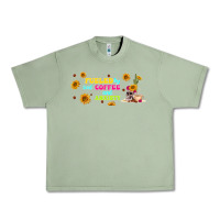 Oil Green fueled by ıced coffee and anxiety Urban Heavy Tee - TumblerDesignByShophia