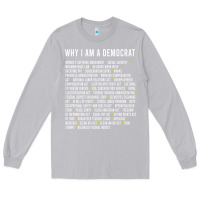 Moon Dust Why I am a Democrat cool political outfit for democrats Long Sleeve Long Sleeve Tee - lanVoArt