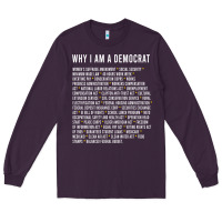 Plum Why I am a Democrat cool political outfit for democrats Long Sleeve Long Sleeve Tee - lanVoArt