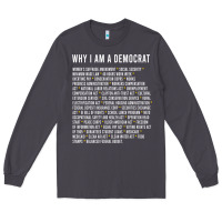 Smoke Why I am a Democrat cool political outfit for democrats Long Sleeve Long Sleeve Tee - lanVoArt