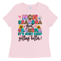 Bubblegum Pink mom grandma great grandma it's just keeps getting Ladies Tee - Artiststas