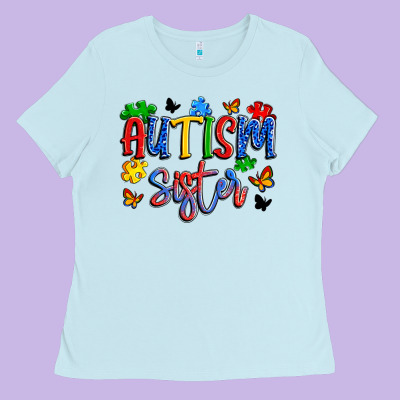 Autism Sister Ladies Tee Designed By Artiststas