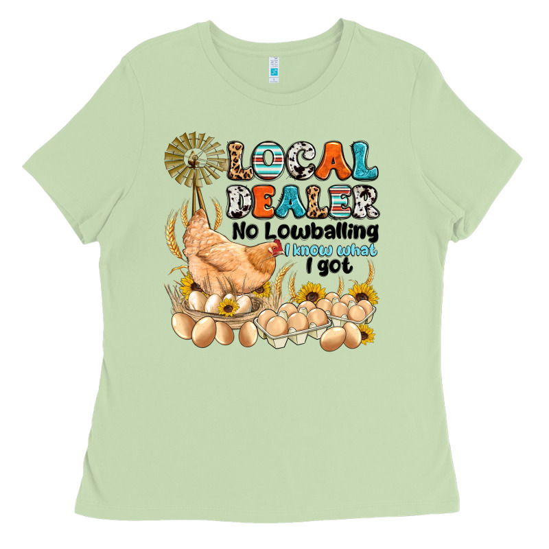 Local Dealer No Lowballing I Know What I Got Ladies Tee by Artiststas | Teevron
