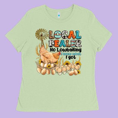 Local Dealer No Lowballing I Know What I Got Ladies Tee Designed By Artiststas