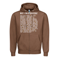 Why I Am A Democrat Cool Political Outfit For Democrats Long Sleeve Zipper Hoodie | Teevron