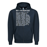 Navy Why I am a Democrat cool political outfit for democrats Long Sleeve Zipper Hoodie - lanVoArt
