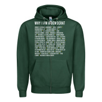 Sports Green Why I am a Democrat cool political outfit for democrats Long Sleeve Zipper Hoodie - lanVoArt
