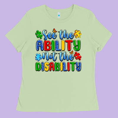 See The Ability Not The Disability Ladies Tee Designed By Artiststas