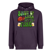 Plum shut up liver you're fine st patricks day Heavyweight Hoodie - Artiststas