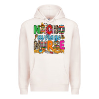 Pale Pink nacho average nurse Premium Hoodie - RanaPortraitStore
