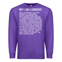 Purple Why I am a Democrat cool political outfit for democrats Long Sleeve Premium Sweatshirt - lanVoArt