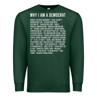 Sports Green Why I am a Democrat cool political outfit for democrats Long Sleeve Premium Sweatshirt - lanVoArt