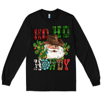 Black ho ho howdy santa Long Sleeve Tee - CowGirlArtShop