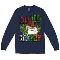 Navy ho ho howdy santa Long Sleeve Tee - CowGirlArtShop