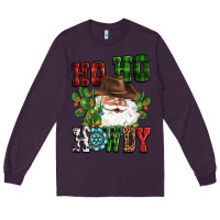 Plum ho ho howdy santa Long Sleeve Tee - CowGirlArtShop