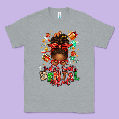 Santa's Favorite Dental Assistant Afro Messy Bun Classic Tee Designed By Texasbilliewilder