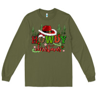 Army Green howdy christmas cowboy hat Long Sleeve Tee - CowGirlArtShop