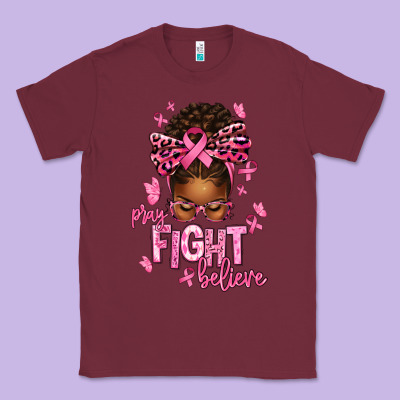 Pray Fight Believe Breast Cancer Afro Messy Classic Tee Designed By Texasbilliewilder