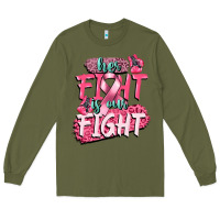 Army Green her fight is our fight Long Sleeve Tee - CowGirlArtShop