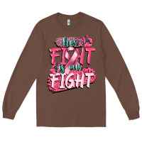Chestnut her fight is our fight Long Sleeve Tee - CowGirlArtShop