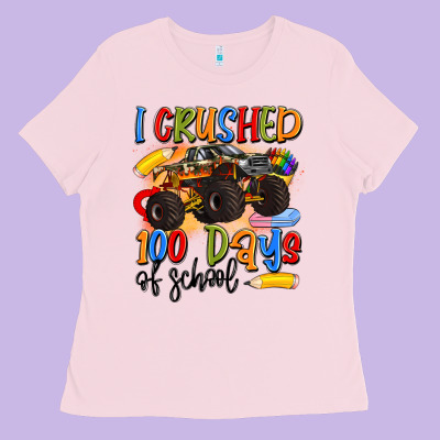 I Crushed 100 Days Of School Ladies Tee Designed By Artiststas