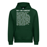 Forest Green Why I am a Democrat cool political outfit for democrats Long Sleeve Urban Hoodie - lanVoArt