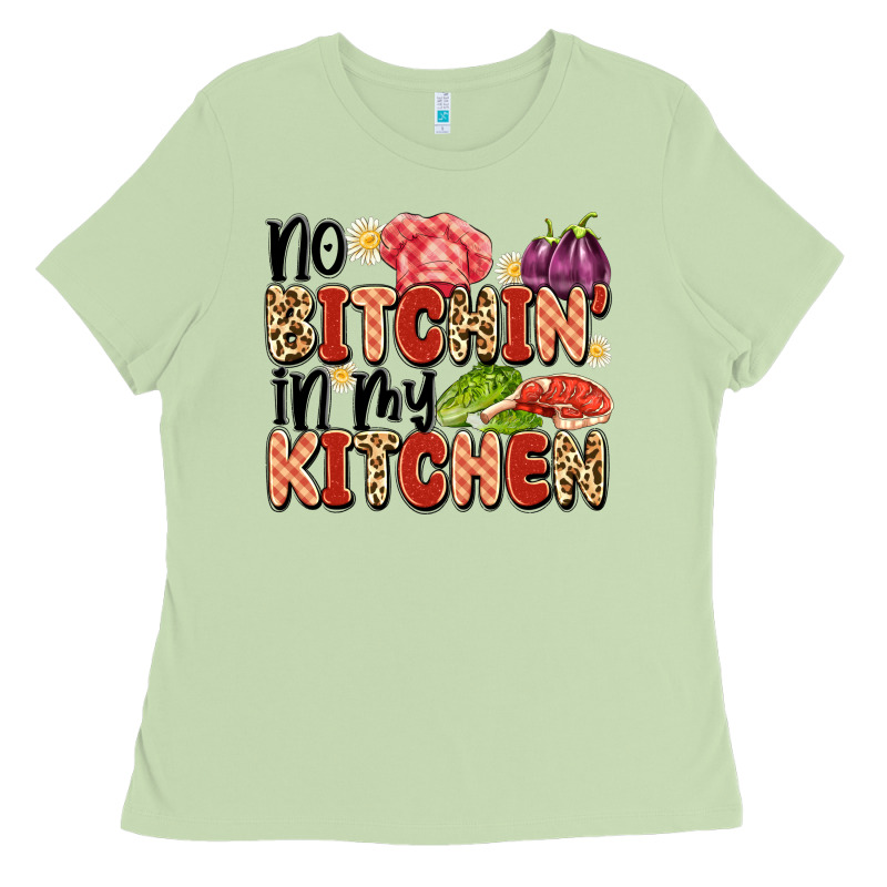 No Bitchin'in My Kitchen Ladies Tee by Artiststas | Teevron