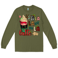 Army Green Fa la la la latte Long Sleeve Tee - CowGirlArtShop