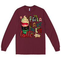 Burgundy Fa la la la latte Long Sleeve Tee - CowGirlArtShop