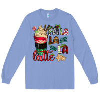 Colony Blue Fa la la la latte Long Sleeve Tee - CowGirlArtShop