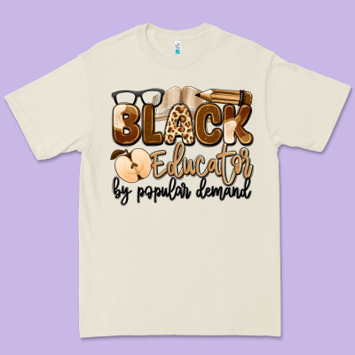 Black Educator By Popular Demand Premium Tee Designed By Artiststas