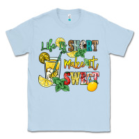 Dusty Blue life is  make it sweet Classic Tee - NancyCooperArtShop