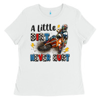 White a little dirt never hurt Ladies Tee - Artiststas