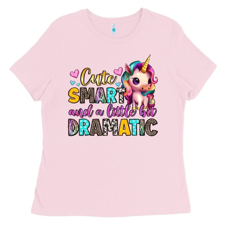 Cute Smart And A Little Bit Dramatic Ladies Tee by Artiststas | Teevron