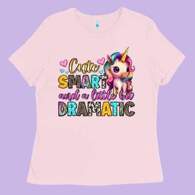 Cute Smart And A Little Bit Dramatic Ladies Tee Designed By Artiststas