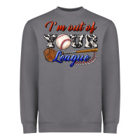 Storm i' m out of your league Heavyweight Sweatshirt - BundleAndBundleShop