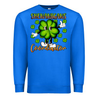 True Royal shenanigans coordinator st patrick s day artiststas Premium Sweatshirt - Artiststas
