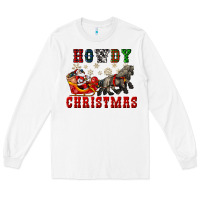 White howdy christmas with santa riding his sleighs Long Sleeve Tee - CowGirlArtShop