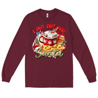 Burgundy i put out for santa Long Sleeve Tee - CowGirlArtShop