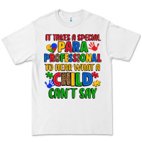 White it takes a special paraprofessional to hear what a Premium Tee - Artiststas