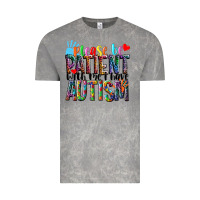 Please Be Patient With Me I Have Autism Vintage Tee | Teevron