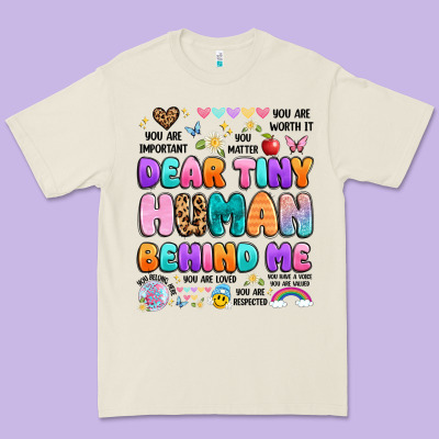 Dear Tiny Human Behind Me Premium Tee Designed By Artiststas