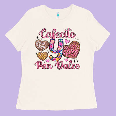 Cafecito Y Pan Dulce Ladies Tee Designed By Artiststas