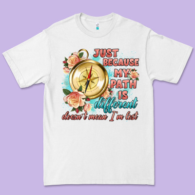 Just Because My Path Is Different Premium Tee Designed By Artiststas