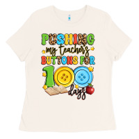 Bone pushing my teacher's buttons for 100 days Ladies Tee - Artiststas