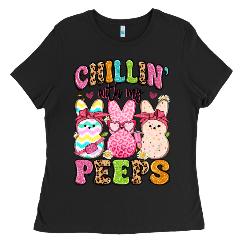 Chillin' With My Peeps Ladies Tee by Artiststas | Teevron