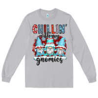 Chillin With My Gnomies Long Sleeve Tee | Teevron