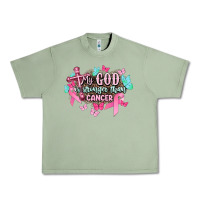 Oil Green My god is stronger than Cancer Awareness Urban Heavy Tee - HowdyJamesFarm